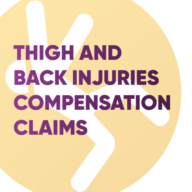 Thigh and Back Injuries Compensation Claims
